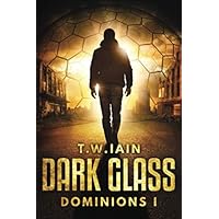 Dark Glass: Dominions I
