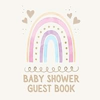 Baby Shower Guest Book: Cute Boho Rainbow Guestbook with Advice For Parents, Gift Log Tracker, Space for Invitation and Photo Baby Shower Guest Book: Cute Boho Rainbow Guestbook with Advice For Parents, Gift Log Tracker, Space for Invitation and Photo Paperback