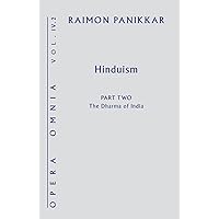 Hinduism: The Dharma of India (Opera Omnia Book 4) Hinduism: The Dharma of India (Opera Omnia Book 4) Kindle Hardcover