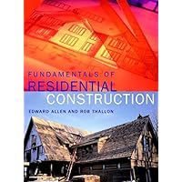 Fundamentals of Residential Construction Fundamentals of Residential Construction Hardcover