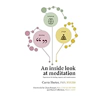 An Inside Look at Meditation: Experiences for healing, support, and transformation An Inside Look at Meditation: Experiences for healing, support, and transformation Paperback