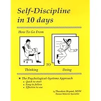 Self-discipline in 10 days: How to go from thinking to doing Self-discipline in 10 days: How to go from thinking to doing Paperback
