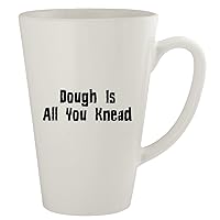 Dough Is All You Knead - Ceramic 17oz Latte Coffee Mug, White