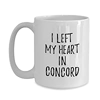 I Left My Heart In Concord Mug Traveler Gift Idea Missing Home Nostalgic Coffee Tea Cup Large 15 oz