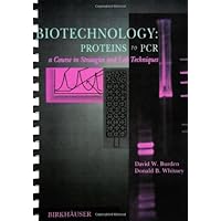 Biotechnology Proteins to PCR: A Course in Strategies and Lab Techniques Biotechnology Proteins to PCR: A Course in Strategies and Lab Techniques Kindle Hardcover Paperback Plastic Comb