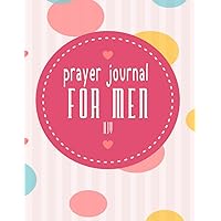 prayer journal for men kjv: A daily journal for bible reading tracking and praise god ,ask for forgiveness bible note book (French Edition)
