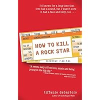 How to Kill a Rock Star How to Kill a Rock Star Kindle Paperback