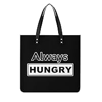 Always Hungry PU Leather Tote Bag Top Handle Satchel Handbags Shoulder Bags for Women Men