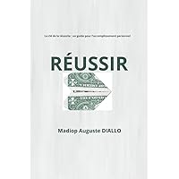 RÉUSSIR (French Edition) RÉUSSIR (French Edition) Kindle Audible Audiobook Paperback