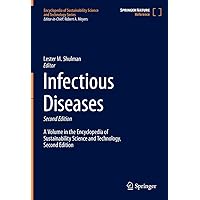 Infectious Diseases (Encyclopedia of Sustainability Science and Technology Series) Infectious Diseases (Encyclopedia of Sustainability Science and Technology Series) Hardcover Kindle