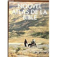 Nouvel atlas de la Bible Nouvel atlas de la Bible Board book