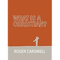 What is a Christian? What is a Christian? Hardcover Paperback