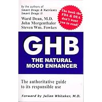 GHB: The Natural Mood Enhancer GHB: The Natural Mood Enhancer Paperback