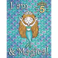 I am 5 and Magical Mermaid Journal Sketchbook, Birthday Gift for 5 Year Old Girl: Writing, Drawing and Coloring Notebook, 5th, Birthday Gifts for Girls 5 Year Old, Cute mermaid gifts for girls age 5 I am 5 and Magical Mermaid Journal Sketchbook, Birthday Gift for 5 Year Old Girl: Writing, Drawing and Coloring Notebook, 5th, Birthday Gifts for Girls 5 Year Old, Cute mermaid gifts for girls age 5 Paperback