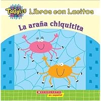 My First Taggies: La araña chiquitita: (Spanish language edition of My First Taggies Book: Itsy-Bitsy Spider) (Spanish Edition) My First Taggies: La araña chiquitita: (Spanish language edition of My First Taggies Book: Itsy-Bitsy Spider) (Spanish Edition) Board book