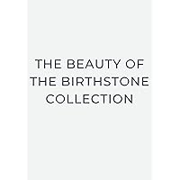 The Beauty of the Birthstone Collection