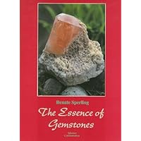 The Essence of Gemstones The Essence of Gemstones Hardcover