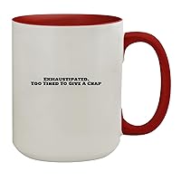 Exhaustipated. Too Tired To Give A Crap - 15oz Ceramic Colored Inside & Handle Coffee Mug, Red