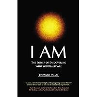 I AM: The Power of Discovering Who You Really Are I AM: The Power of Discovering Who You Really Are Paperback Kindle Audible Audiobook Audio CD