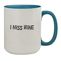 I Miss Wine - 15oz Ceramic Colored Inside & Handle Coffee Mug, Light Blue
