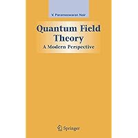 Quantum Field Theory: A Modern Perspective (Graduate Texts in Contemporary Physics) Quantum Field Theory: A Modern Perspective (Graduate Texts in Contemporary Physics) eTextbook Hardcover Paperback