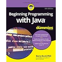 Beginning Programming with Java For Dummies Beginning Programming with Java For Dummies Kindle Paperback
