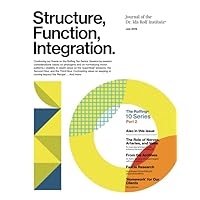 Structure, Function, Integration: Journal of the Dr. Ida Rolf Institute Structure, Function, Integration: Journal of the Dr. Ida Rolf Institute Paperback