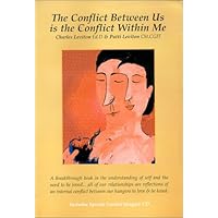 The Conflict Between Us is the Conflict Within Me The Conflict Between Us is the Conflict Within Me Hardcover