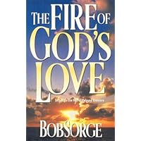 The Fire of God's Love The Fire of God's Love Kindle Paperback