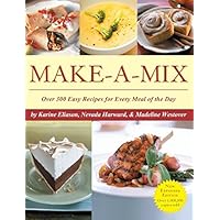Make-A-Mix: Use 68 Easy Mixes to Create Over 245 Delicious Recipes Make-A-Mix: Use 68 Easy Mixes to Create Over 245 Delicious Recipes Kindle Paperback Mass Market Paperback Hardcover