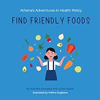 Athena's Adventures in Health Policy: Find friendly foods