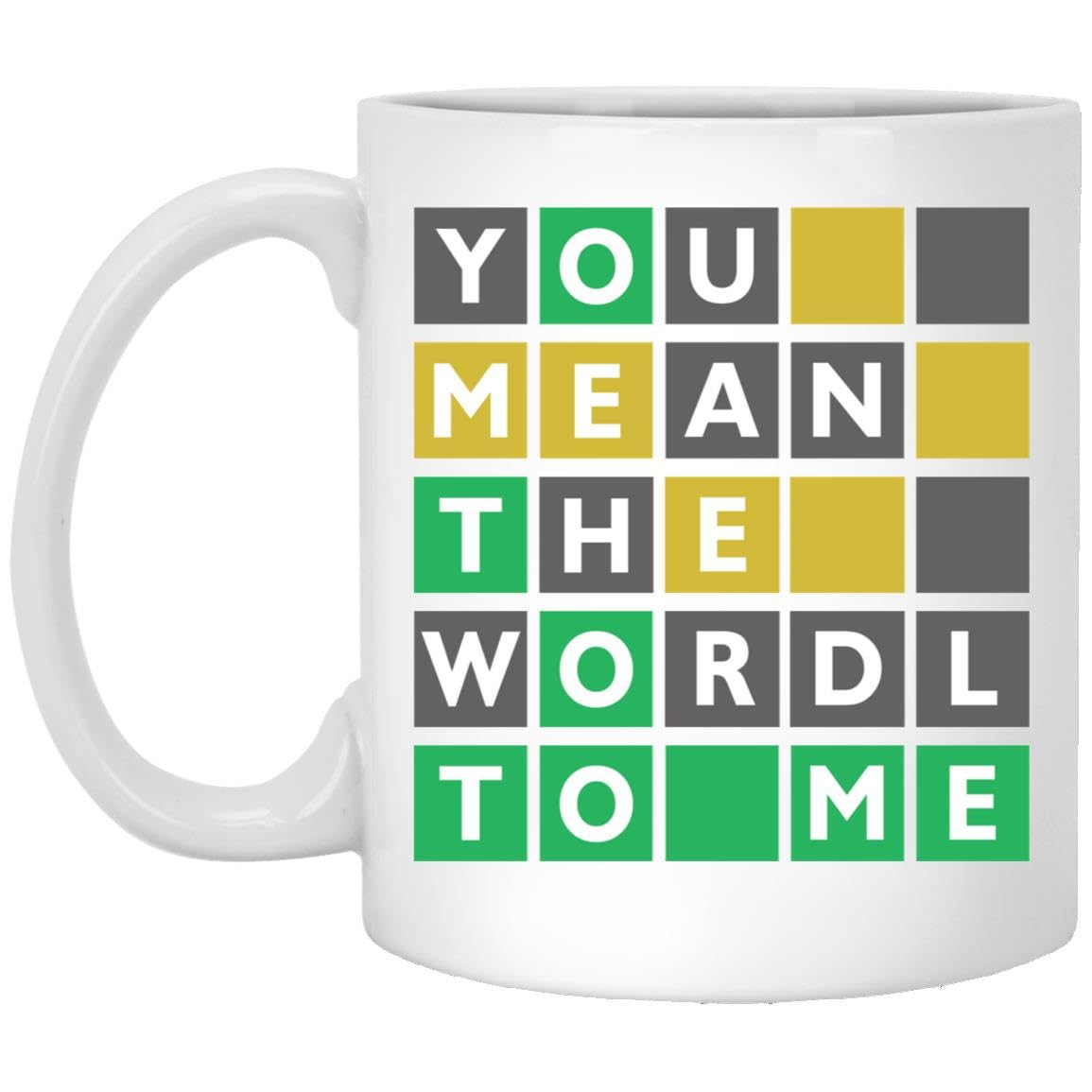 CarolineDesign You Mean The Wordl To Me Ceramic Mug - Mom Wife Husband Girlfriend Boyfriend Best Friend Wordle Gift 11oz