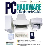 PC Hardware: A Beginner's Guide PC Hardware: A Beginner's Guide Paperback eTextbook