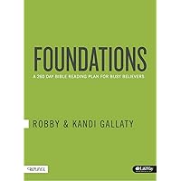 Foundations: A 260-Day Bible Reading Plan for Busy Believers (Journal) by Robby Gallaty (2015-11-01) Foundations: A 260-Day Bible Reading Plan for Busy Believers (Journal) by Robby Gallaty (2015-11-01) Paperback