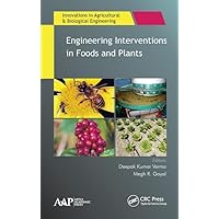 Engineering Interventions in Foods and Plants (Innovations in Agricultural & Biological Engineering) Engineering Interventions in Foods and Plants (Innovations in Agricultural & Biological Engineering) Hardcover Kindle Paperback