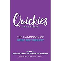 Quickies: The Handbook of Brief Sex Therapy Quickies: The Handbook of Brief Sex Therapy Paperback Kindle Audible Audiobook Hardcover