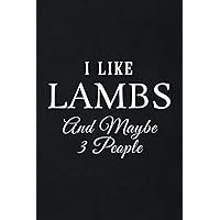 Gift Log: I Like Lambs And Maybe Like 3 People Lamb Farmer Farm Gifts Saying: Lambs, Gift Record Keeper, Gift Tracker Notebook, Gift Registry, ... for Bridal Shower, Wedding Party,To Do List