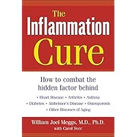 The Inflammation Cure The Inflammation Cure Kindle Hardcover Paperback