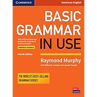 Basic Grammar in Use Student's Book without Answers Basic Grammar in Use Student's Book without Answers Paperback