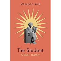 The Student: A Short History The Student: A Short History Hardcover Audible Audiobook Kindle