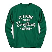 It's Fine I'm Fine Everything is Fine Tops Plus Size Women Youth Long Sleeve Tees T-Shirt Forest Green