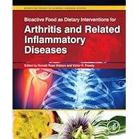 Bioactive Food as Dietary Interventions for Arthritis and Related Inflammatory Diseases: Bioactive Food in Chronic Disease States (Bioactive Foods in Chronic Disease States) Bioactive Food as Dietary Interventions for Arthritis and Related Inflammatory Diseases: Bioactive Food in Chronic Disease States (Bioactive Foods in Chronic Disease States) Kindle Hardcover