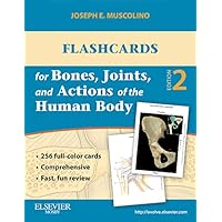 Flashcards for Bones, Joints, and Actions of the Human Body-1st edition Flashcards for Bones, Joints, and Actions of the Human Body-1st edition Cards eTextbook