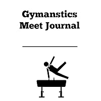 Gymnastics Meet Journal: A White Record Book with Space for 59 Competition Entries for Men's Gymnastics Paperback
