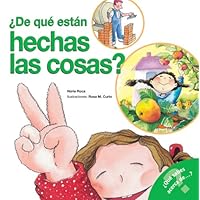 De que estan hechas las cosas: What Are Things Made Of? (Spanish Edition) (What Do You Know About? Books) De que estan hechas las cosas: What Are Things Made Of? (Spanish Edition) (What Do You Know About? Books) Paperback