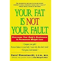Your Fat Is Not Your Fault Your Fat Is Not Your Fault Hardcover Paperback