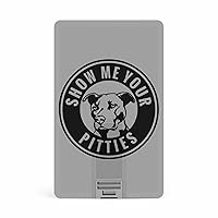 Pitbull Dog Show Me Your Pitties Card USB Flash Drive 32G/64G Business 2.0 Memory Stick Credit High Speed USB Drives Accessories