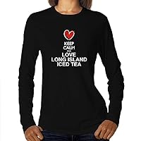 Keep Calm and Love Long Island Iced Tea Chalk Style Women Long Sleeve T-Shirt