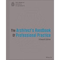 The Architect's Handbook of Professional Practice The Architect's Handbook of Professional Practice Hardcover Kindle