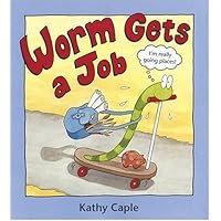 Worm Gets a Job Worm Gets a Job Hardcover Paperback